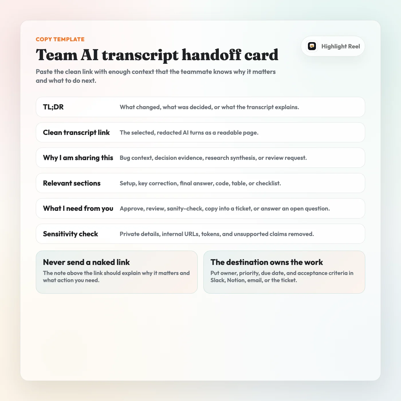 A downloadable team AI transcript handoff card with fields for TLDR, clean transcript link, reason, relevant sections, ask, and sensitivity check